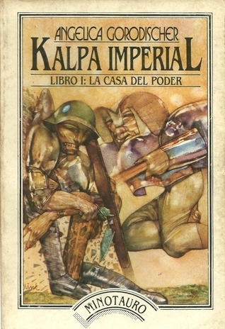 Kalpa Imperial. Libro I: La casa del poder